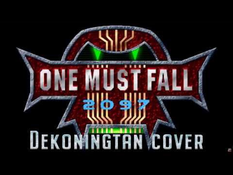 One Must Fall 2097 - Dekoningtan Cover (original by Kenny Chou)