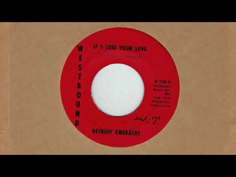 Detroit Emeralds - If I Lose Your Love