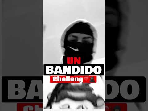 un bandido challenge 💎