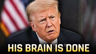 Trump’s Brain is Absolutely Cooked and He KNOWS IT