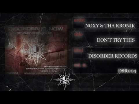 Noxy & Tha KroniK - Don't try This