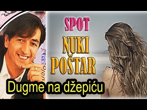 NUKI POŠTAR - Nusret Doličanin - Dugme na džepiću / Spot 2020