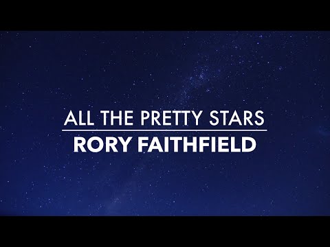 All The Pretty Stars - Rory Faithfield