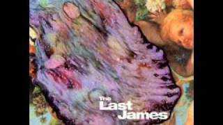 The Last James - Watery (Parts 1 & 2) + Drunk