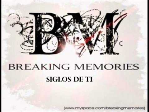 Siglos de ti - Breaking Memories