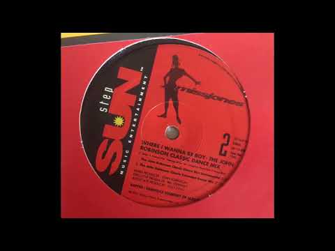 Where I Wanna Be Boy (John Robinson Classic Dance Mix) - Miss Jones