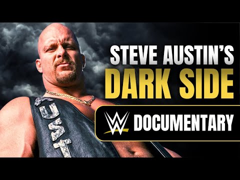 The Dark Side of Steve Austin | WWE Documentary