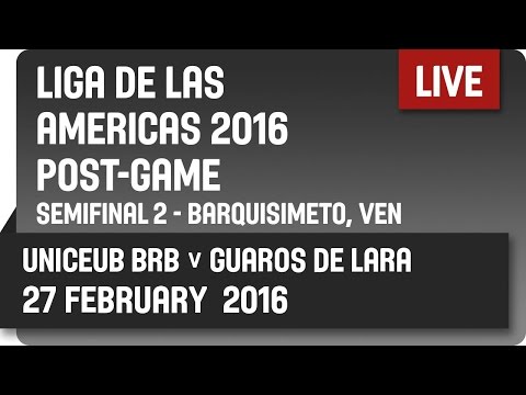 Guaros (VEN) v UniCEUB/BRB (BRA) Post-Game - Semifinal #2 -  2016 DIRECTV Liga de las Américas