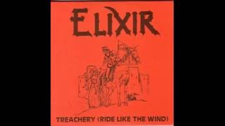 Elixir - Treachery (Ride Like The Wind)
