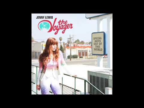 Jenny Lewis - The Voyager [Official Audio]