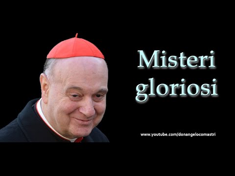 Mons. Angelo Comastri – Misteri gloriosi del Santo Rosario