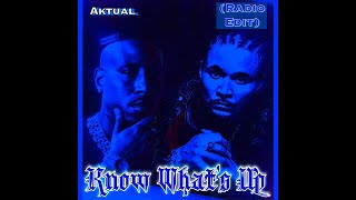 Aktual &amp; Bizzy Bone - Know What’s Up (Radio Edit) Single Version