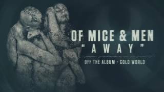 Of Mice &amp; Men - Away