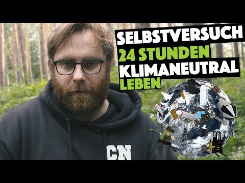 Selbstversuch: 24 Stunden Klimaneutral leben - Von der Großstadt in die Wildnis