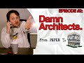 Damn Architects. | S2E2 | From Paper to Apartment