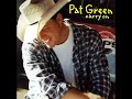 Pat Green  -  Whiskey