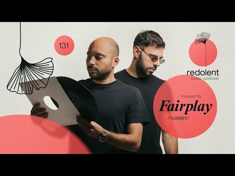 FAIRPLAY | Redolent Radio Episode 131