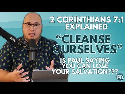 2 Corinthians 7:1 Explained | "Cleanse ourselves from all filthiness..."