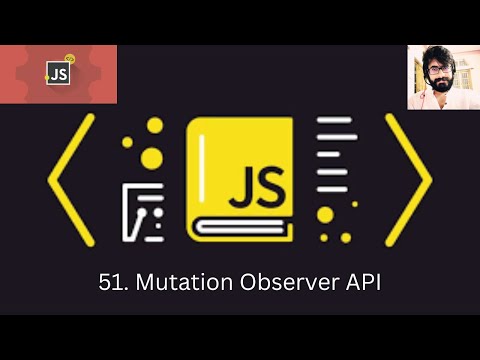 51 Javascript Mutation Observer Api
