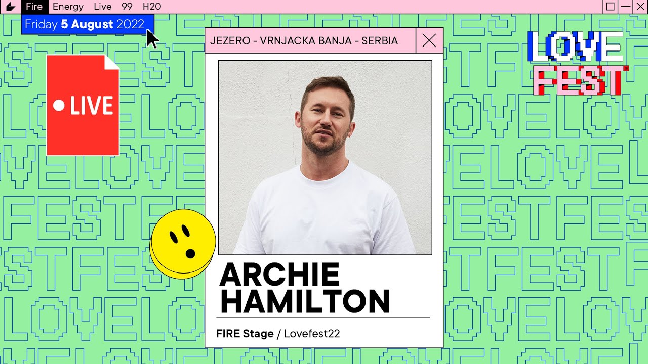 Archie Hamilton - Live @ Lovefest 2022 Fire Stage