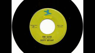 Fire Eater (re-edit) - Rusty Bryant