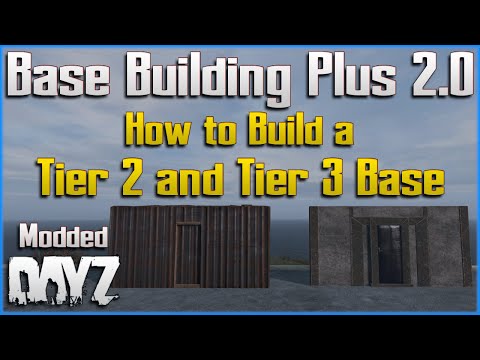 So bauen Sie eine Basis der Stufe 2 und 3 – Eine Anleitung zum Basisbau Plus 2.0 – DayZ auf dem PC