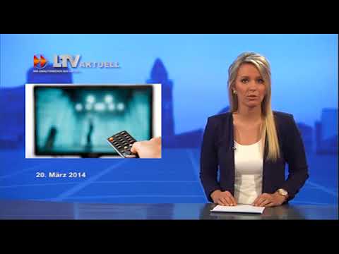 LTV-Aktuell vom Donnerstag - 20.03.2014