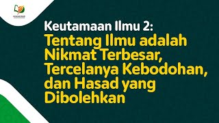 Download lagu 7. Tentang Ilmu adalah Nikmat Terbesar, Tercelanya Kebodohan, dan Hasad yang Dibolehkan mp3 Download lagu 7. Tentang Ilmu adalah Nikmat Terbesar, Tercelanya Kebodohan, dan Hasad yang Dibolehkan mp3