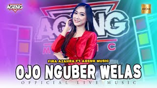 Download lagu Fira Azahra ft Ageng Music - Ojo Nguber Welas ( Live Music) mp3