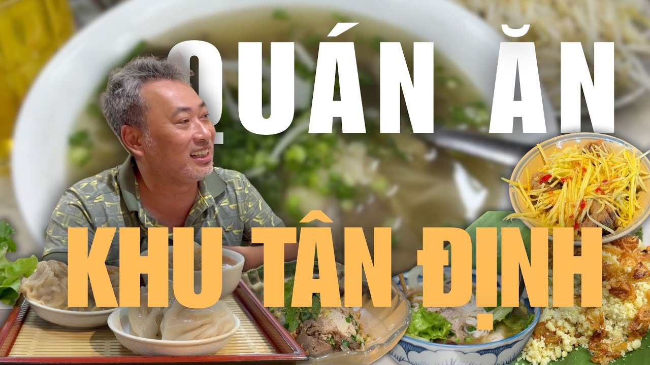 Các Quán Ăn Gần Khu Chợ Tân Định | Đạo diễn Nguyễn Quang Dũng