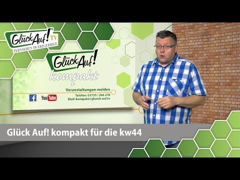 Glück Auf! kompakt für die KW 44/2022