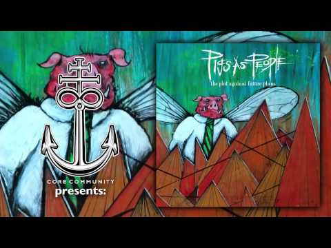 PigsAsPeople - The Plot Against Future Plans [Full EP Stream]