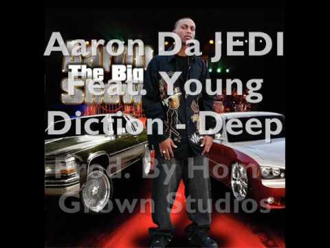 05. Aaron Da JEDI Feat. Young Diction - Deep (Prod. By Home Grown Studios)