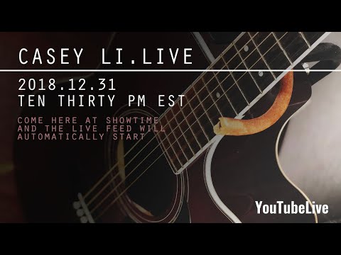 🔴 Casey Li Live - 2018.12.31