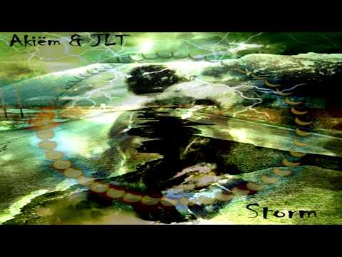 Akiëm & JLT - Storm