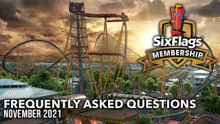 Six Flags Membership - Frequently Asked Questions (November 2021)