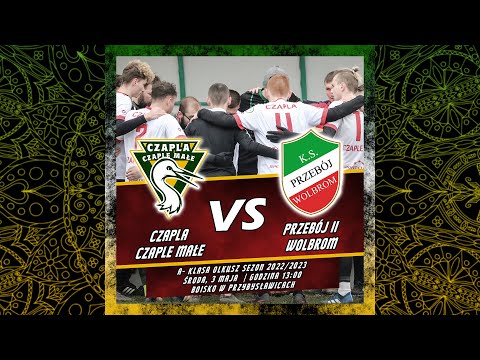 LKS Czapla Czaple Małe- Przebój II Wolbrom 3-3 03.05.2023 A- klasa Olkusz sezon 2022/2023