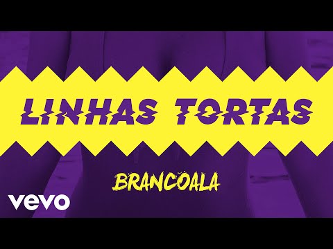Brancoala - Linhas Tortas (Lyric Video)