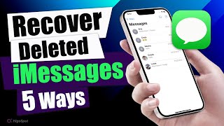 5 Ways to Recover Deleted iMessages on iPhone without Backup, from iCloud backup & iTunes Backup