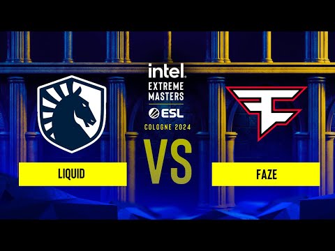 Liquid vs. FaZe - IEM Cologne 2024 - Group B