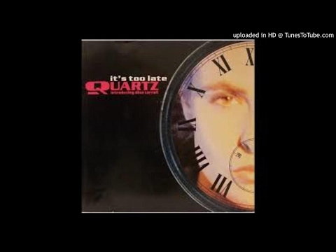Quartz Feat. Dina Caroll -  It's Too Late