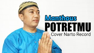 Download lagu POTRETMU (MANTHOUS) COVER |  | NARTO RECORD #potretmu #campursari #manthous mp3