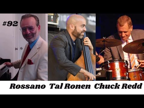 # 92 Rossano Sportiello, piano; Tal Ronen, bass; Chuck Redd, drums