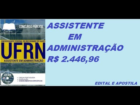 Edital e apostila Concurso UFRN 2017 ASSISTENTE EM ADMINISTRAÇÃO