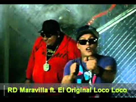 Loco Loco   Rd maravilla ft El original