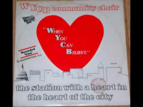 "I'll Be With You, That's What He Said" WYCB Community Choir