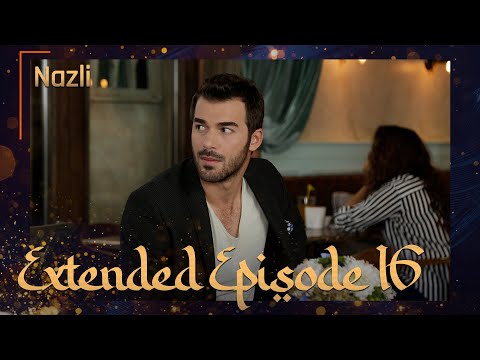Nazli Urdu Extended Episode - 16