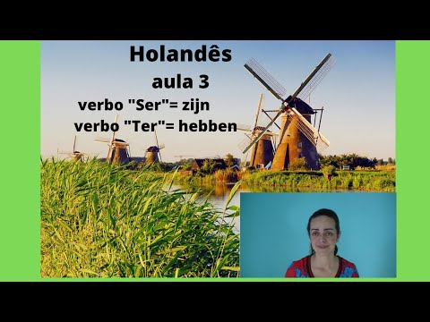 Aula 3 - como usar os verbos ser= zijn   e verbo ter = hebben  -  Aula muito importante - Assista.