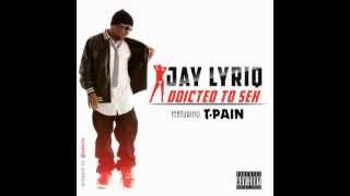 Jay Lyriq - Addicted To Sex (Feat. T-Pain) [Prod. By Tunez Wilson] NEW 2012