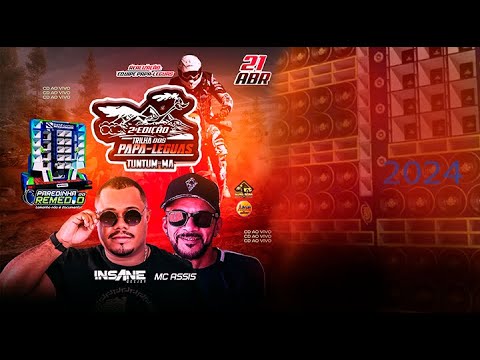 CD 2 EDICAO TRILHA DOS PAPA LEGUAS Tuntum MA AO VIVO mc assis insanedj ofc